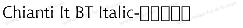 Chianti It BT Italic字体转换